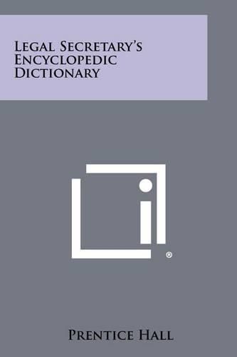 Cover image for Legal Secretary's Encyclopedic Dictionary