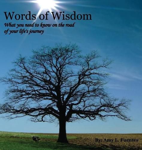 Cover image for Words of Wisdom: What you need to know on the road of your life's journey