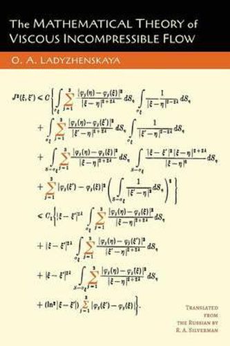 Cover image for The Mathematical Theory of Viscous Incompressible Flow