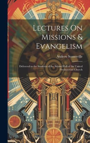 Cover image for Lectures On Missions & Evangelism