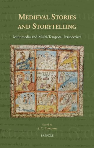Cover image for Medieval Stories and Storytelling: Multimedia and Multi-Temporal Perspectives