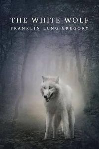 Cover image for The White Wolf (Reprint Edition)