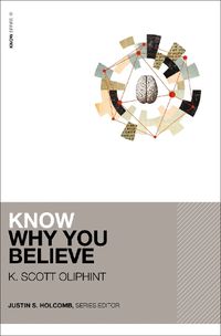 Cover image for Know Why You Believe