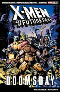 Cover image for Marvel Select X-Men: Days of Future Past - Doomsday