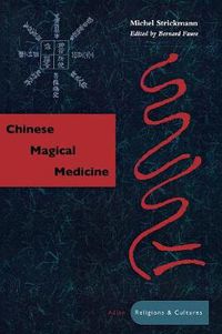 Cover image for Chinese Magical Medicine