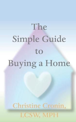 Cover image for The Simple Guide to Buying a Home