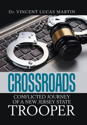 Cover image for Crossroads: Conflicted Journey of a New Jersey State Trooper