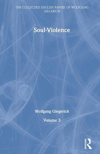 Soul-Violence: Collected English Papers