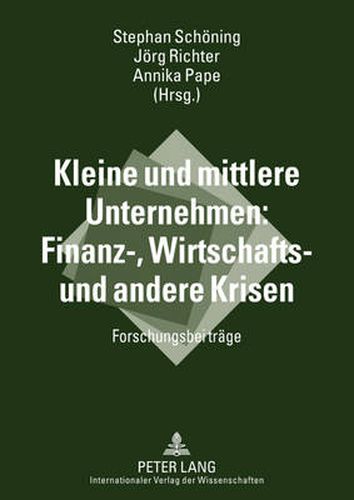 Cover image for Kleine und mittlere Unternehmen: Finanz-, Wirtschafts- und andere Krisen: Forschungsbeitraege