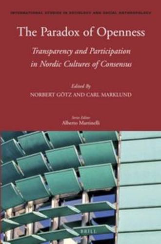 Cover image for The Paradox of Openness: Transparency and Participation in Nordic Cultures of Consensus