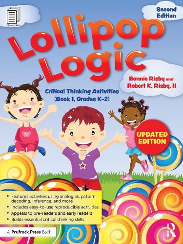 Cover image for Lollipop Logic: Critical Thinking Activities (Book 1, Grades K-2)