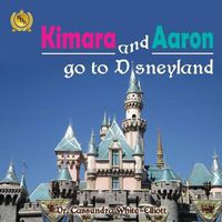 Cover image for Kimara and Aaron Go to Disneyland