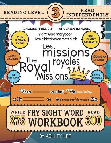 Cover image for 300 Sight Word Storybook, The Royal Missions (Level 3) Bilingual English/French Anglais/Francais