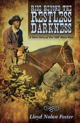 Cover image for Ride Beyond the Restless Darkness: A Short Story of the Old Black West