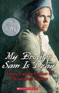 Cover image for My Brother Sam Is Dead (Scholastic Gold)