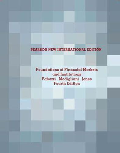 Cover image for Foundations of Financial Markets and Institutions: Pearson New International Edition