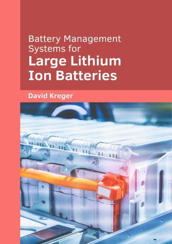 Cover image for Battery Management Systems for Large Lithium Ion Batteries