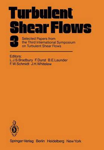 Cover image for Turbulent Shear Flows 3: Selected Papers from the Third International Symposium on Turbulent Shear Flows, The University of California, Davis, September 9-11, 1981