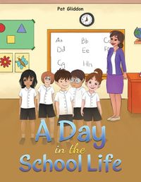 Cover image for A Day in the School Life