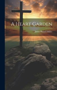 Cover image for A Heart Garden