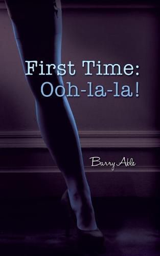 Cover image for First Time: Ooh-la-la!