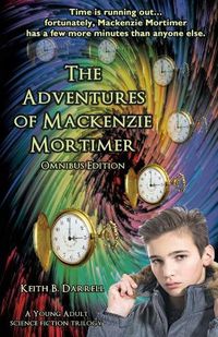 Cover image for The Adventures of Mackenzie Mortimer: Omnibus Edition
