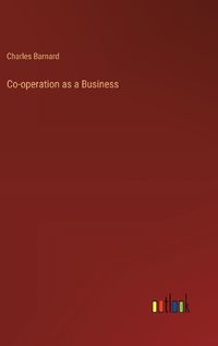 Cover image for Co-operation as a Business