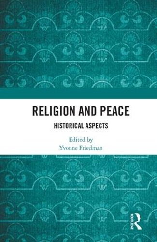 Cover image for Religion and Peace: Historical Aspects
