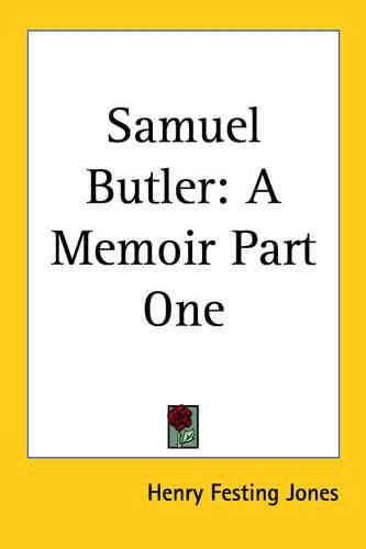 Cover image for Samuel Butler: A Memoir Part One