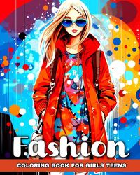 Cover image for Fashion Coloring Book for Girls Teens