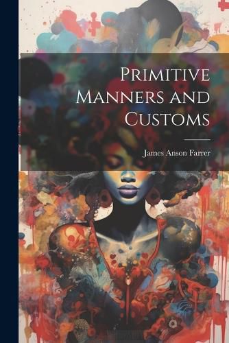 Primitive Manners and Customs