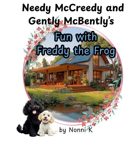 Cover image for Needy McCreedy and Gently McBently's Fun with Freddy the Frog