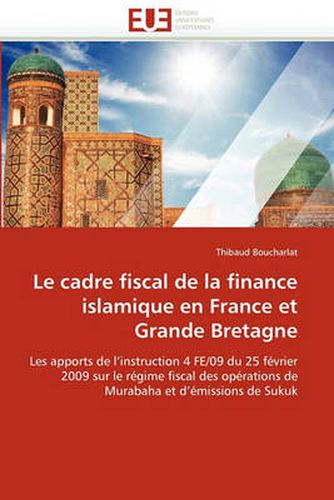 Cover image for Le Cadre Fiscal de La Finance Islamique En France Et Grande Bretagne