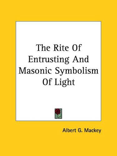 Cover image for The Rite of Entrusting and Masonic Symbolism of Light