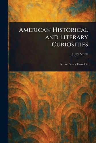 Cover image for American Historical and Literary Curiosities