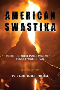 Cover image for American Swastika: Inside the White Power Movement's Hidden Spaces of Hate