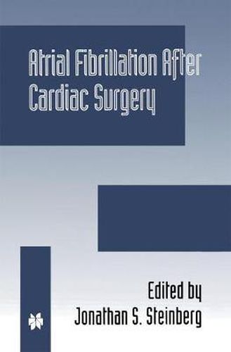 Cover image for Atrial Fibrillation after Cardiac Surgery