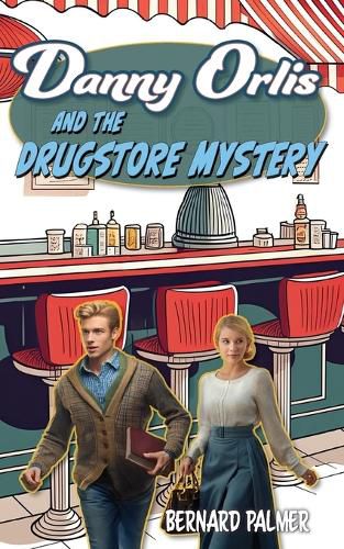 Cover image for Danny Orlis and the Drugstore Mystery