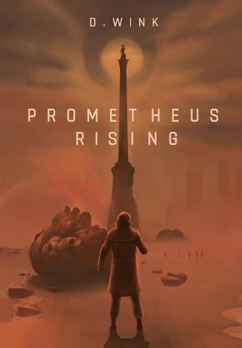 Cover image for Prometheus Rising: a dystopian novel