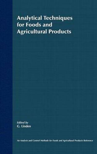 Cover image for Analytical Techniques for Foods and Agricultural P Agricultural Products
