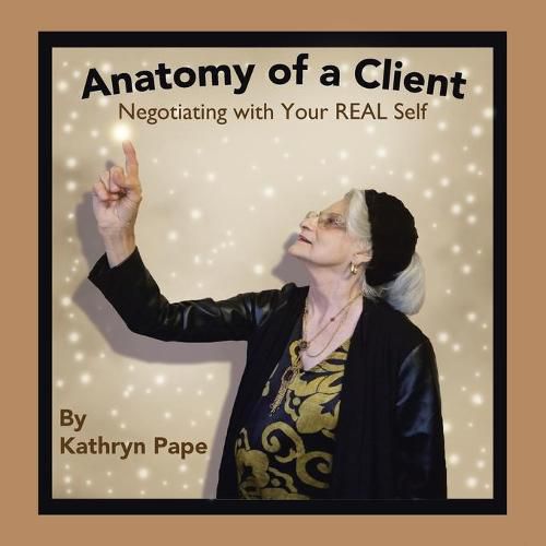 Cover image for Anatomy of a Client: Negotiating with Your Real Self