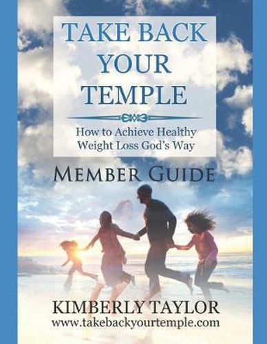 Cover image for Take Back Your Temple Member Guide