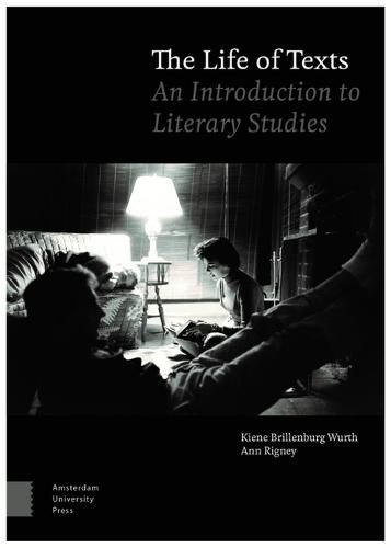 Cover image for The Life of Texts: An Introduction to Literary Studies