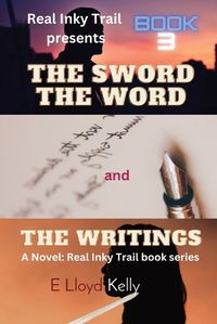 Cover image for The Sword, the Word, and the Writings