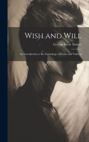 Wish and Will