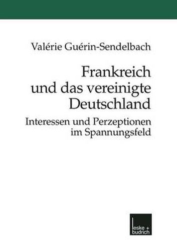 Cover image for Frankreich Und Das Vereinigte Deutschland