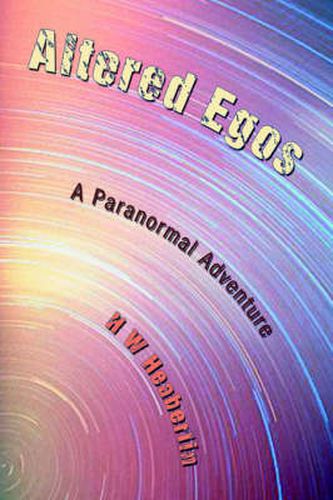 Cover image for Altered Egos: A Paranormal Adventure