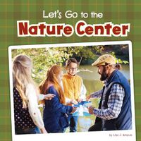 Cover image for Let's Go to the Nature Center