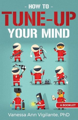 Cover image for How To Tune Up Your Mind: A Booklet