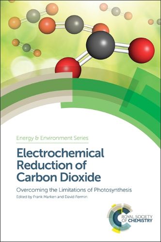 Cover image for Electrochemical Reduction of Carbon Dioxide: Overcoming the Limitations of Photosynthesis